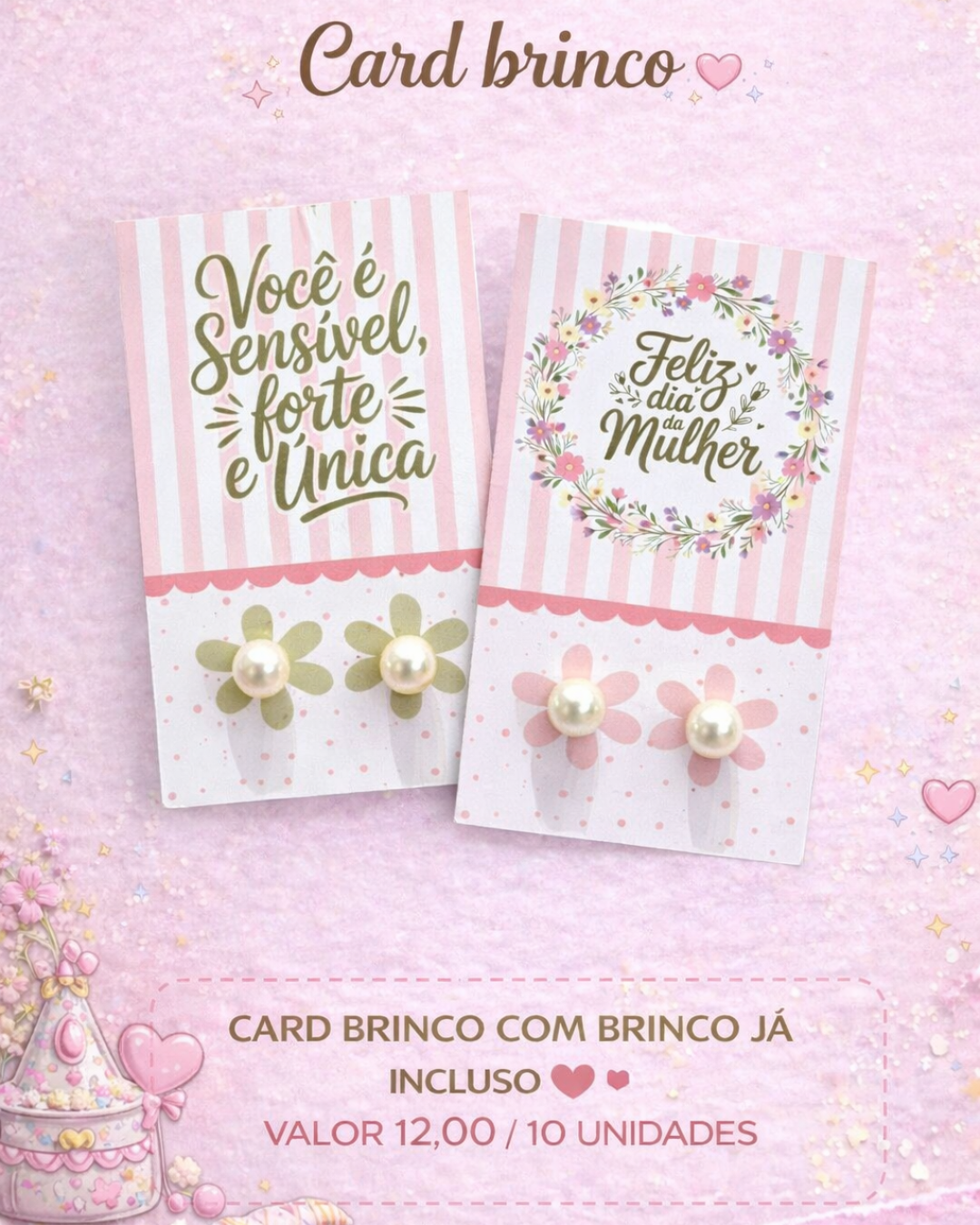 10 CARD COM BRINCO DIA DA MULHER