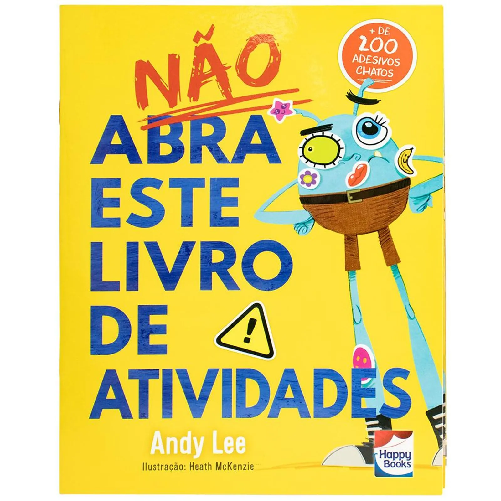 LIVRO - NÃO ABRA ESTE LIVRO DE ATIVIDADES