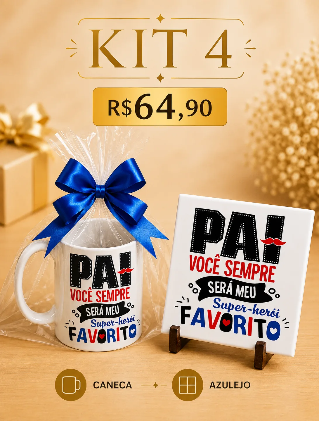 KIT 4 DIA DOS PAIS