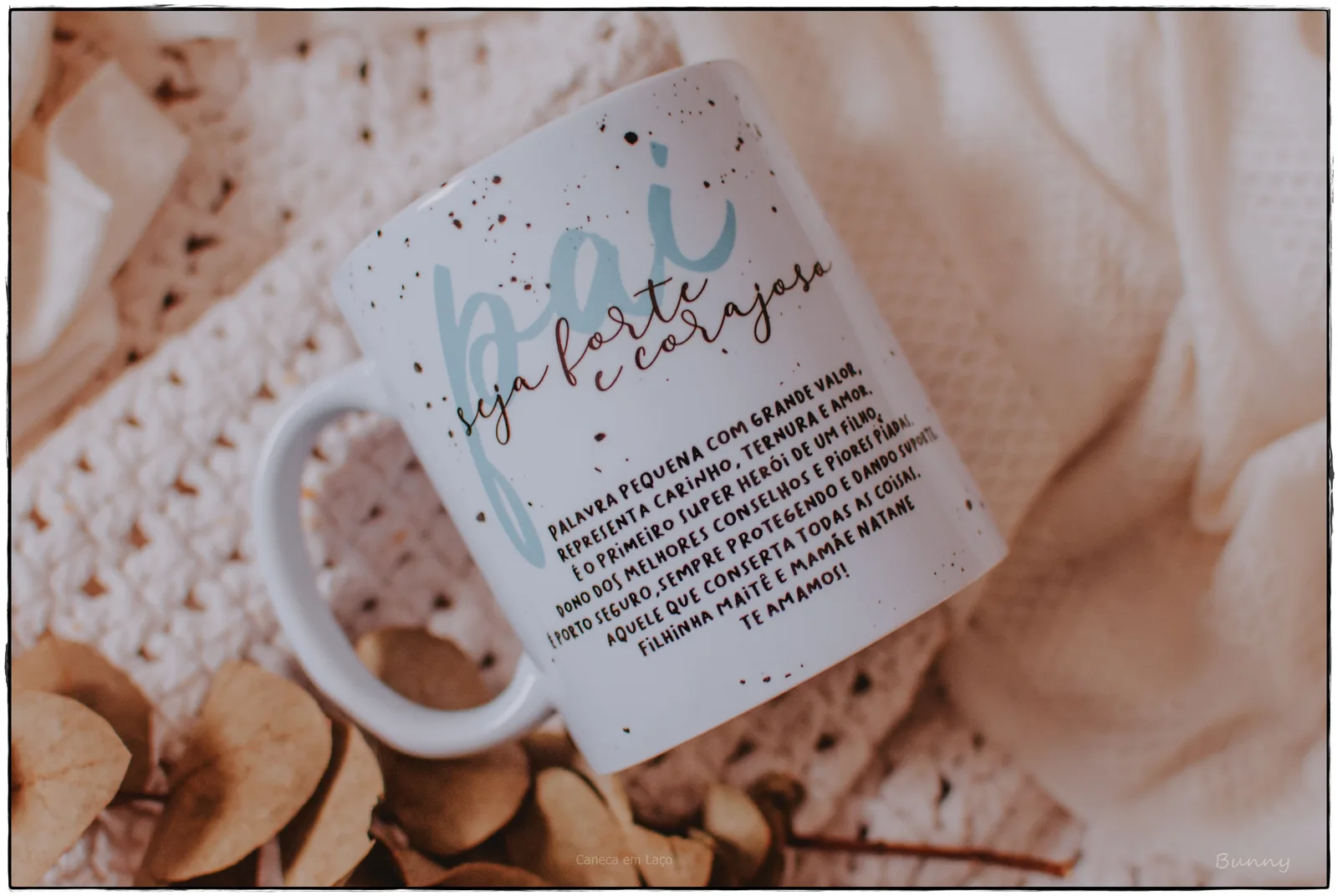 Caneca de Porcelana - Pai, seja forte e corajoso